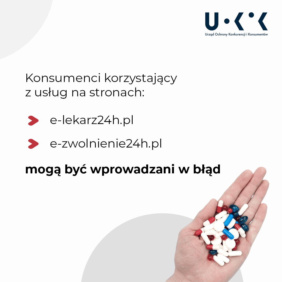 Konsumenci korzystający z usług na stronach: e-lekarz24h.pl, e-zwolnienie24h.pl mogą być wprowadzani w błąd. Po prawej stronie u góry znajduje się logo UOKiK. Poniżej zaś różnokolorowe pastylki na dłoni.