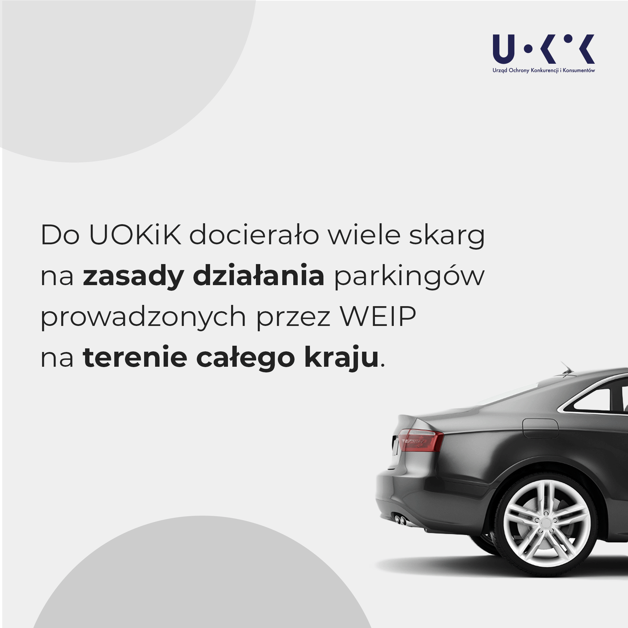 Do UOKiK docierało wiele skarg na zasady działania parkingów prowadzonych przez WEIP na terenie całego kraju.